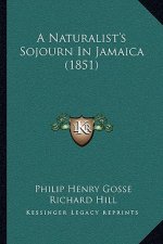 A Naturalist's Sojourn In Jamaica (1851)