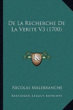 De La Recherche De La Verite V3 (1700)