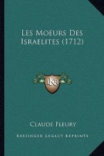 Les Moeurs Des Israelites (1712)
