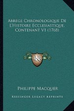 Abrege Chronologique De L'Histoire Ecclesiastique, Contenant V1 (1768)