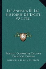 Les Annales Et Les Histoires De Tacite V3 (1742)