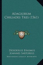 Adagiorum Chiliades Tres (1561)