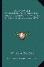 Britannia Sive Florentissimorum Regnorum, Angliae, Scotiae, Hiberniae, Et Insularum Adiacentium (1590)
