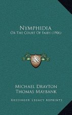 Nymphidia: Or The Court Of Fairy (1906)