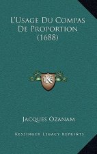 L'Usage Du Compas De Proportion (1688)