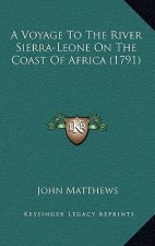 A Voyage To The River Sierra-Leone On The Coast Of Africa (1791)