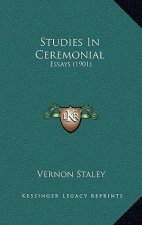 Studies In Ceremonial: Essays (1901)
