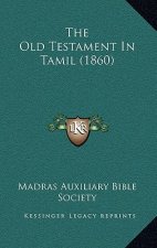 The Old Testament In Tamil (1860)
