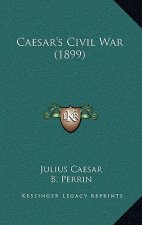 Caesar's Civil War (1899)