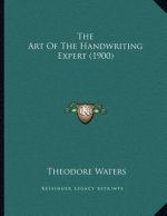 The Art Of The Handwriting Expert (1900)