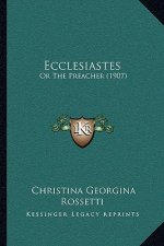 Ecclesiastes: Or The Preacher (1907)