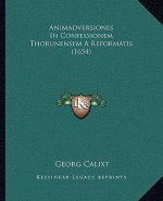 Animadversiones In Confessionem Thorunensem A Reformatis (1654)