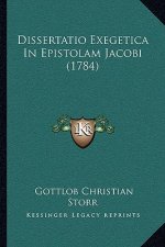 Dissertatio Exegetica In Epistolam Jacobi (1784)