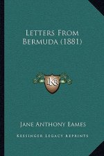 Letters From Bermuda (1881)