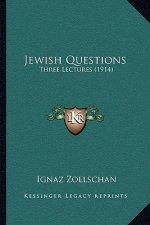 Jewish Questions: Three Lectures (1914)