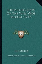 Joe Miller's Jests Or The Wits Vade Mecum (1739)