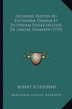 Excursus Tertius Ad Editionem Primam Et Secundam Dissertationis De Lingua Primaeva (1739)