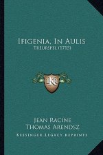 Ifigenia, in Aulis: Treurspel (1715)