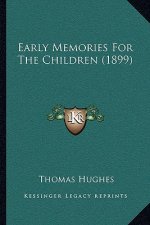 Early Memories For The Children (1899)