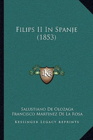 Filips II In Spanje (1853)