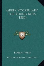Greek Vocabulary For Young Boys (1885)