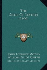 The Siege Of Leyden (1900)