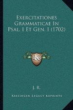 Exercitationes Grammaticae In Psal. I Et Gen. I (1702)