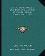 Il Vero Disegno Delle Due Tavolette D'Avorio Chiamate Dittico Quiriniano (1757)