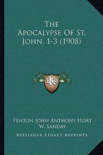 The Apocalypse Of St. John, 1-3 (1908)