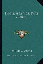 English Lyrics, Part 2 (1805)