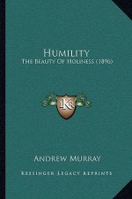 Humility: The Beauty Of Holiness (1896)