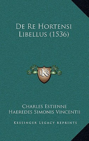 De Re Hortensi Libellus (1536)