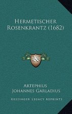 Hermetischer Rosenkrantz (1682)