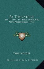 Ex Thucydide: Institutum Funebris Orationis Apud Athenienses (1755)