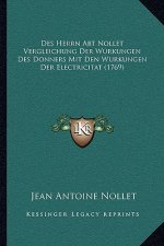 Des Herrn Abt Nollet Vergleichung Der Wurkungen Des Donners Mit Den Wurkungen Der Electricitat (1769)