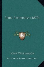Fern Etchings (1879)