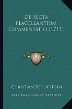 De Secta Flagellantium Commentatio (1711)