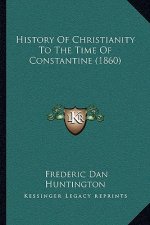 History Of Christianity To The Time Of Constantine (1860)