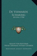 De Verwarde Schaking: Blyspel (1798)