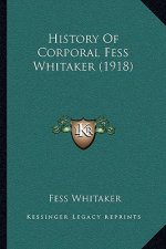 History Of Corporal Fess Whitaker (1918)