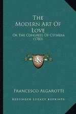 The Modern Art Of Love: Or The Congress Of Cythera (1783)