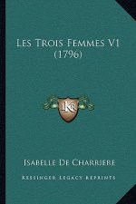 Les Trois Femmes V1 (1796)