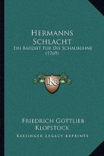 Hermanns Schlacht: Ein Bardiet Fur Die Schaubuhne (1769)