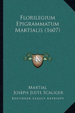 Florilegium Epigrammatum Martialis (1607)