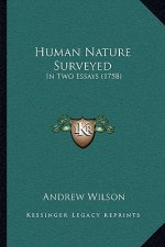 Human Nature Surveyed: In Two Essays (1758)