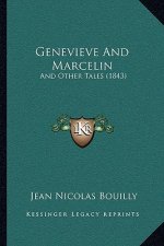 Genevieve And Marcelin: And Other Tales (1843)