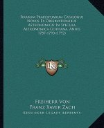 Fixarum Praecipuarum Catalogus Novus Ex Observationibus Astronomicis In Specula Astronomica Gothana, Annis 1787-1790 (1792)