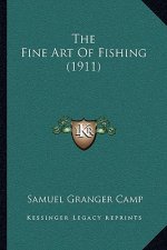 The Fine Art Of Fishing (1911)