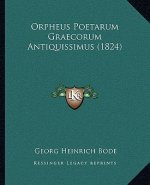 Orpheus Poetarum Graecorum Antiquissimus (1824)