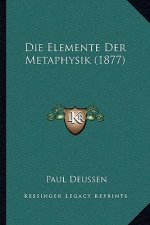 Die Elemente Der Metaphysik (1877)